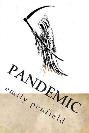 Pandemic de Emily Penfield