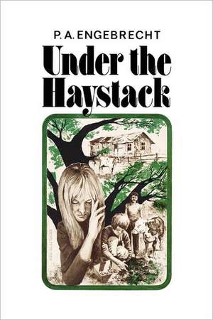 Under the Haystack: A Devoured Series Novel de Mrs P. a. Engebrecht