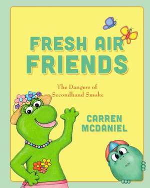 Fresh Air Friends de Carren McDaniel