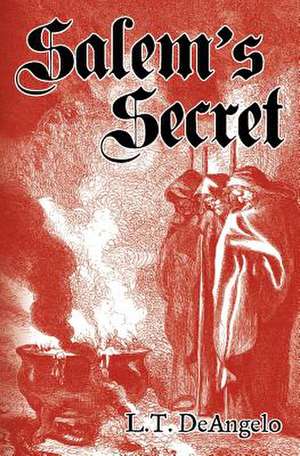 Salem's Secret de L. T. Deangelo