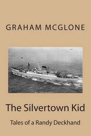 The Silvertown Kid de Graham McGlone