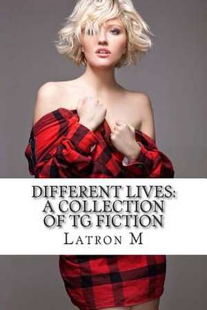 Different Lives de Latron M