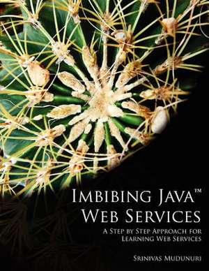 Imbibing Java Web Services de Srinivas Mudunuri