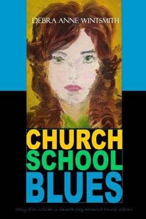 Church School Blues de Wintsmith, Debra Anne