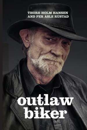 Outlaw Biker de MR Thore Holm Hansen