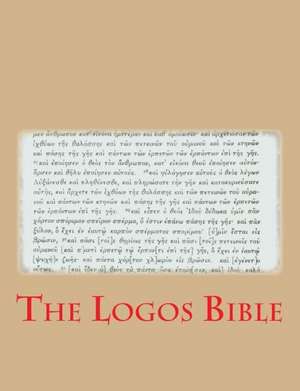 The Logos Bible: Searching for a Spiritual Path in a Material World de Paul W. Esposito