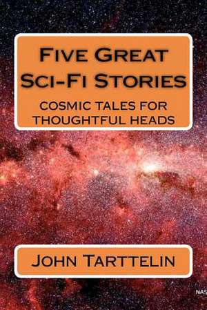 Five Great Sci-Fi Stories de MR John Andrew Tarttelin