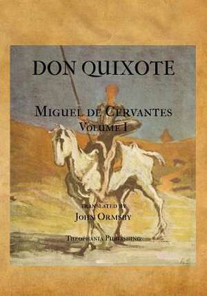 Don Quixote Volume One de Miguel De Cervantes