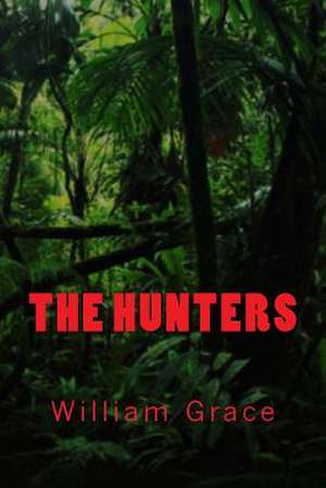 The Hunters de William Grace