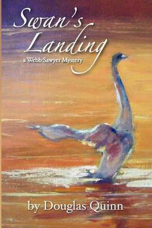 Swan's Landing de Douglas Quinn