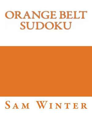 Orange Belt Sudoku de Sam Winter