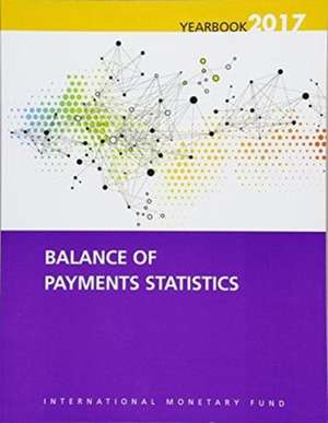 Balance of Payments Statistics Yearbook de International Monetary Fund