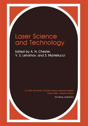 Laser Science and Technology de A.N. Chester