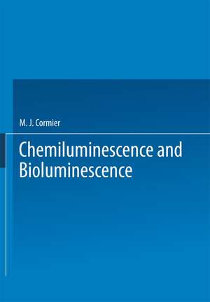 Chemiluminescence and Bioluminescence de M. Cormier