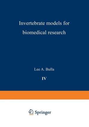 Invertebrate Models for Biomedical Research de Lea A. Bulla