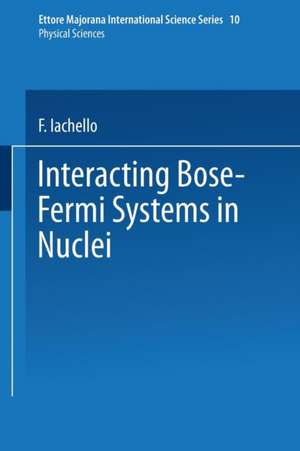 Interacting Bose-Fermi Systems in Nuclei de F. Iachello