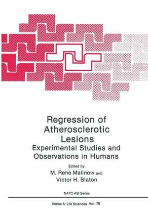 Regression of Atherosclerotic Lesions: Experimental Studies and Observations in Humans de M. Rene Malinow