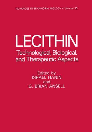 Lecithin: Technological, Biological, and Therapeutic Aspects de Israel Hanin