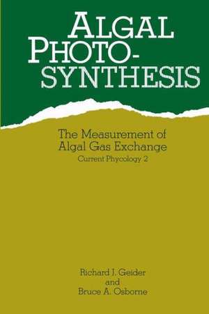 Algal Photosynthesis de Richard Geider