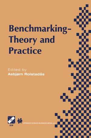 Benchmarking — Theory and Practice de Asbjørn Rolstadås