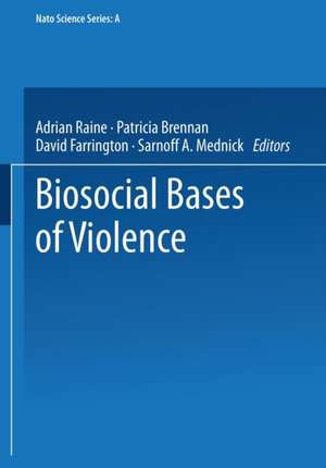 Biosocial Bases of Violence de Adrian Raine