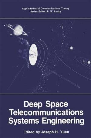 Deep Space Telecommunications Systems Engineering de Joseph H. Yuen