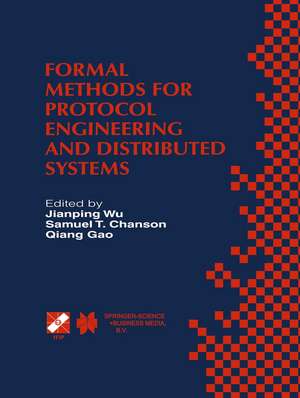 Formal Methods for Protocol Engineering and Distributed Systems: Forte XII / PSTV XIX’99 de Jianping Wu