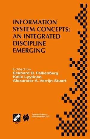 Information System Concepts: An Integrated Discipline Emerging: IFIP TC8/WG8.1 International Conference on Information System Concepts: An Integrated Discipline Emerging (ISCO-4)September 20–22, 1999, University of Leiden, The Netherlands de Eckhard D. Falkenberg