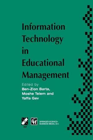 Information Technology in Educational Management de Ben-Zion Barta