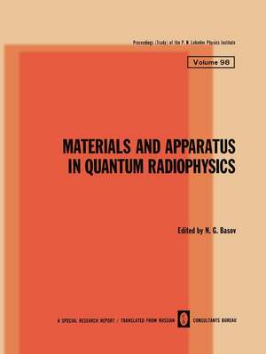 Materials and Apparatus in Quantum Radiophysics de N. G. Basov