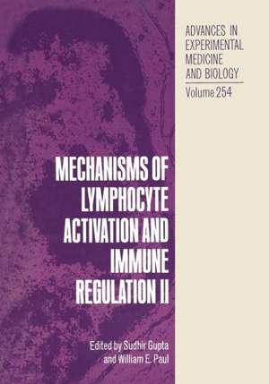 Mechanisms of Lymphocyte Activation and Immune Regulation II de S. Gupta