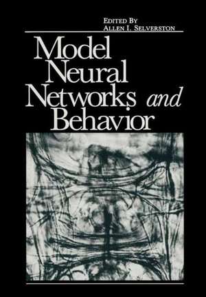 Model Neural Networks and Behavior de Allen Selverston