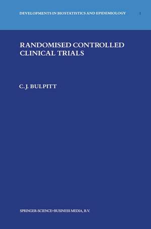 Randomised Controlled Clinical Trials de Christopher J. Bulpitt