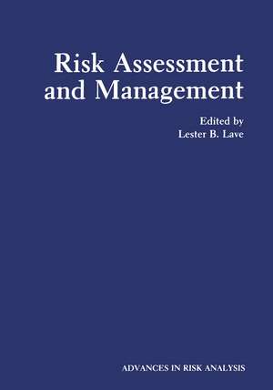 Risk Assessment and Management de Lester B. Lave