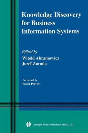 Knowledge Discovery for Business Information Systems de Witold Abramowicz