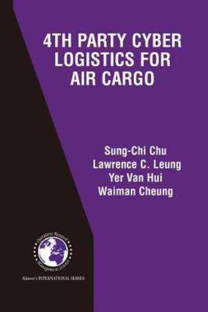 4th Party Cyber Logistics for Air Cargo de Sung-Chi Chu