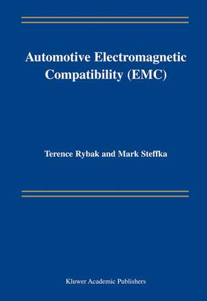 Automotive Electromagnetic Compatibility (EMC) de Terence Rybak