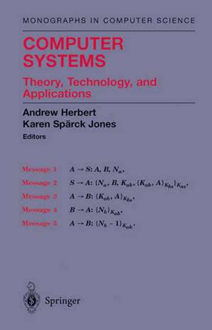 Computer Systems: Theory, Technology, and Applications de Andrew James Herbert