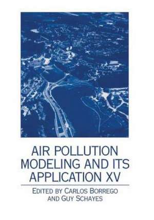 Air Pollution Modeling and its Application XV de Carlos Borrego