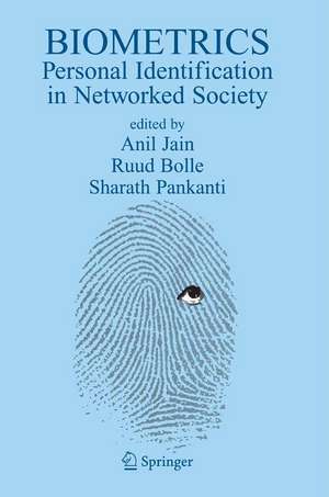 Biometrics: Personal Identification in Networked Society de Anil K. Jain