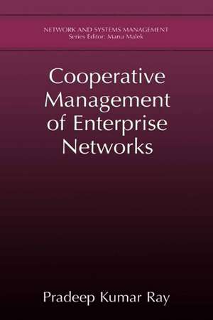 Cooperative Management of Enterprise Networks de Pradeep Kumar Ray