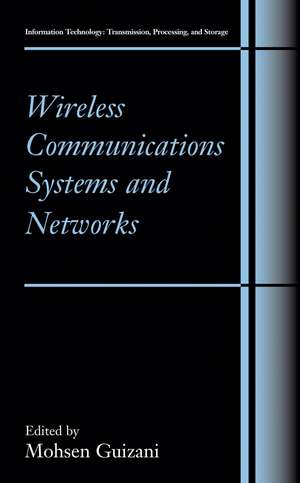 Wireless Communications Systems and Networks de Mohsen Guizani