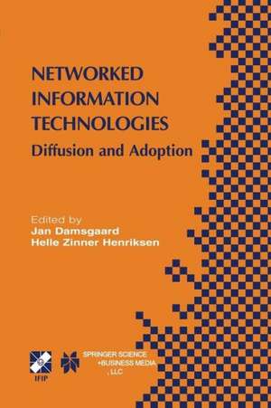 Networked Information Technologies: Diffusion and Adoption de Jan Damsgaard