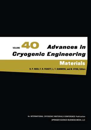 Advances in Cryogenic Engineering Materials: Volume 40, Part A de Richard P. Reed