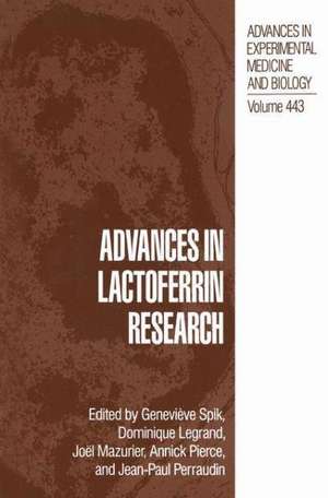 Advances in Lactoferrin Research de Geneviève Spik