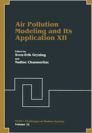 Air Pollution Modeling and Its Application XII de Sven-Erik Gryning