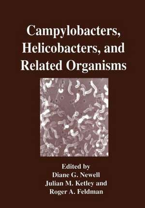 Campylobacters, Helicobacters, and Related Organisms de Diane G. Newell