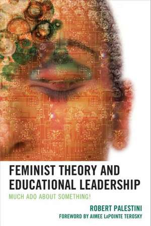 Feminist Theory and Educational Leadership de Robert H. Palestini