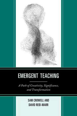 Emergent Teaching de Sam Crowell