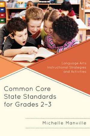 Common Core State Standards for Grades 2-3 de Michelle Manville